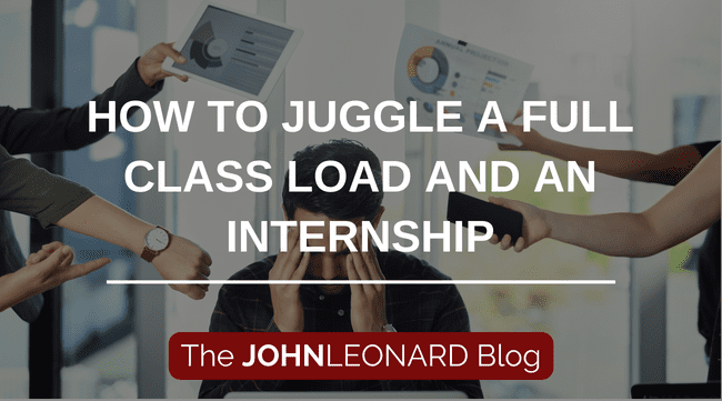 How to Juggle a Full Class Load and an Internship