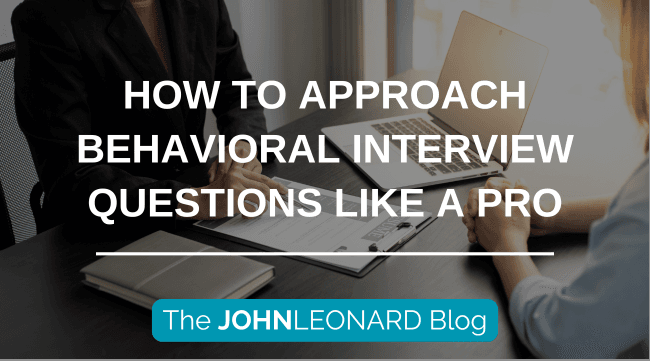 How to Approach Behavioral Interview Questions Like a Pro