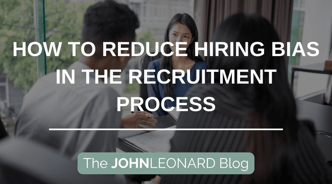 How to Reduce Hiring Bias in the Recruitment Process