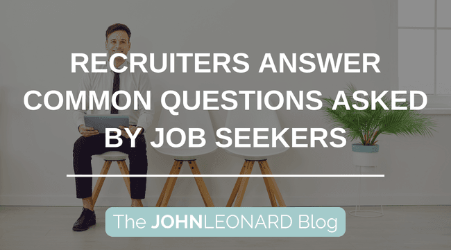 Recruiters Answer Common Questions Asked By Job Seekers