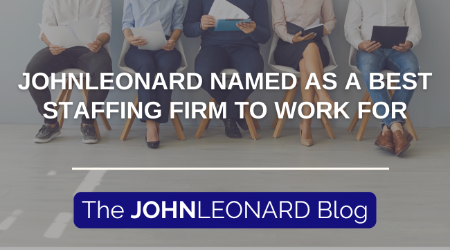 JOHNLEONARD Named as a Best Staffing Firm to Work For on Staffing Industry Analysts 2022 List