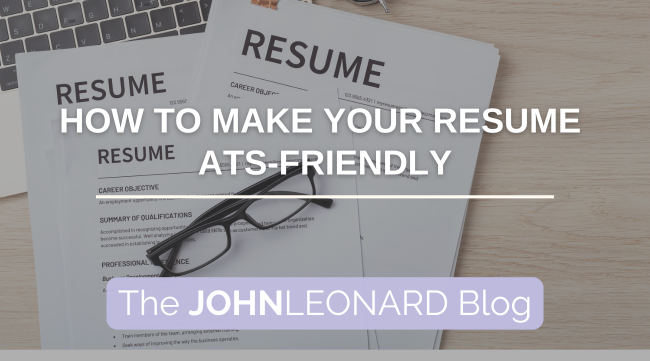 How to Make Your Resume ATS-Friendly