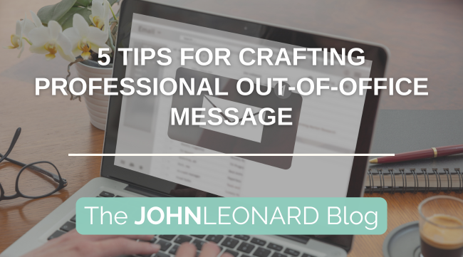 5 Tips for Crafting a Professional Out-Of-Office Message
