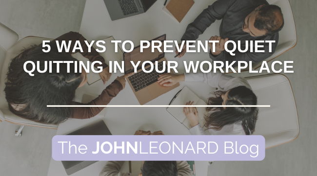 5 Ways to Prevent Quiet Quitting in Your Workplace