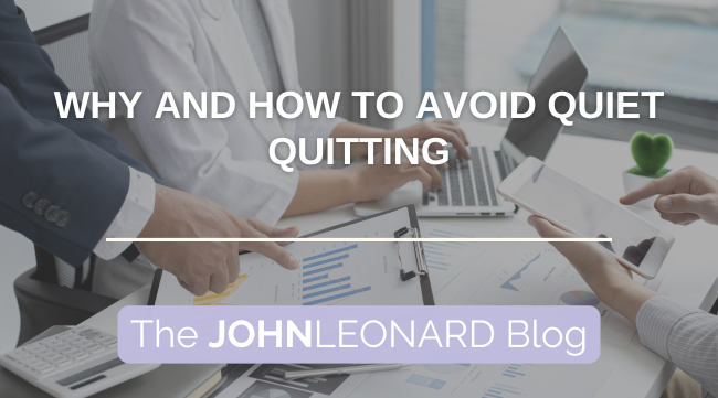Why and How to Avoid Quiet Quitting