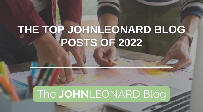 The Top JOHNLEONARD Blog Posts of 2022