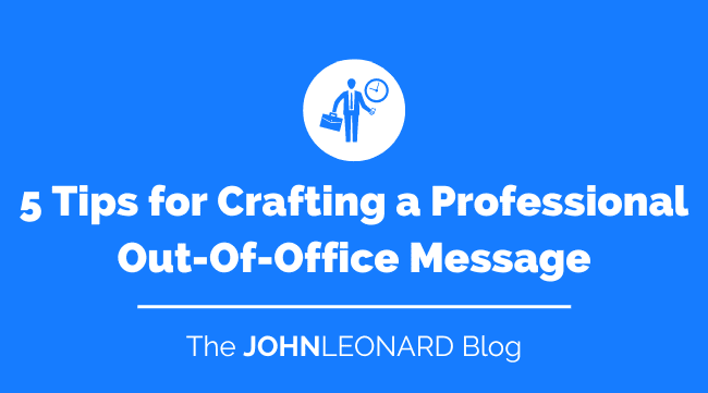 5 Tips for Crafting a Professional Out-Of-Office Message