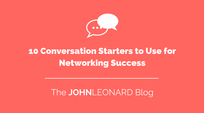 10 Conversation Starters to Use for Networking Success