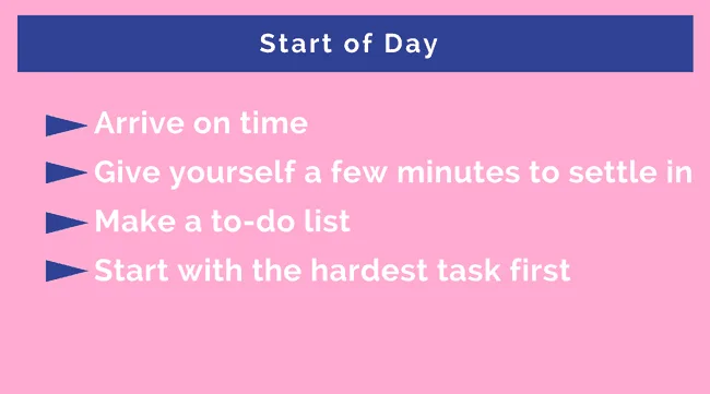 2 - 9 tips to improve start and end of day