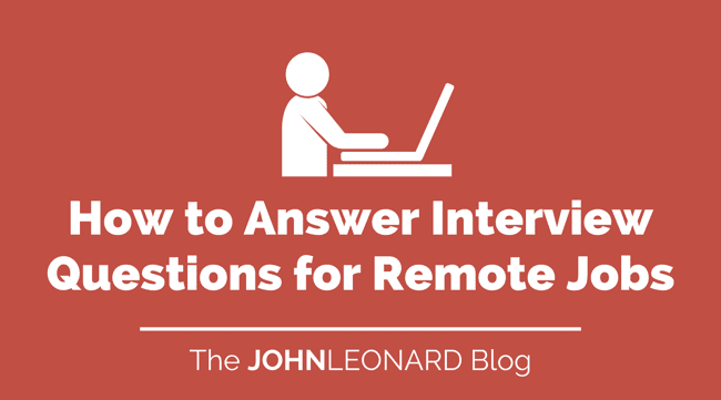 How to Answer Interview Questions for Remote Jobs