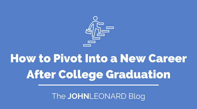 How to Pivot to a Different Career After Graduation