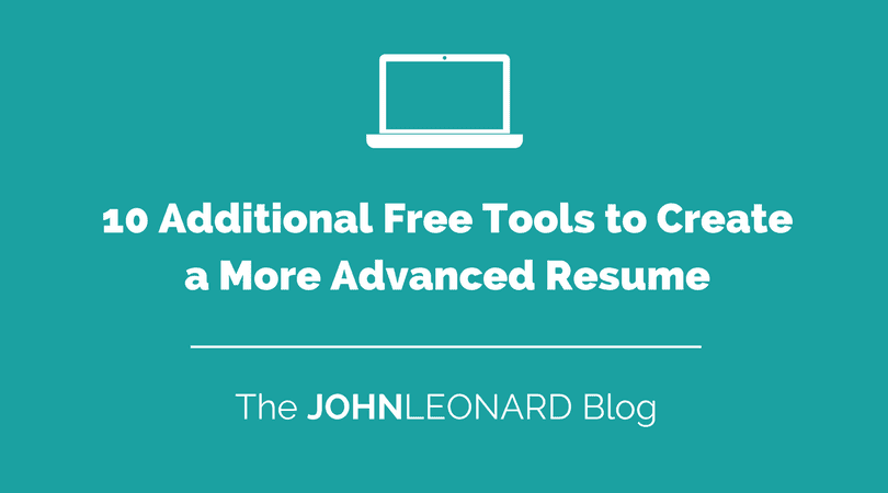 10 Additional Free Tools to Create a More Advanced Resume