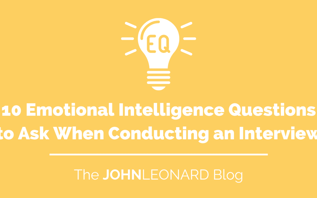10 Emotional Intelligence Questions to Ask When Conducting an Interview