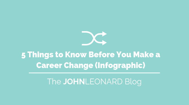 5 Things You Need to Know Before You Make a Career Change (Infographic)