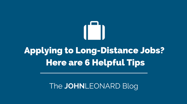 Applying to Long-Distance Jobs? Here are 6 Helpful Tips