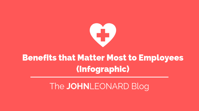 Benefits that Matter Most to Employees (Infographic)