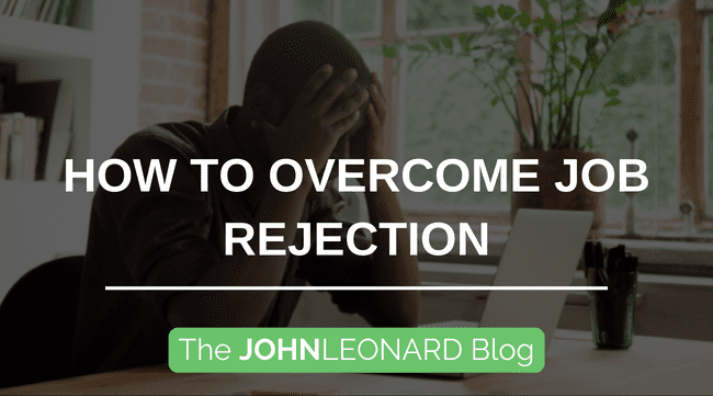 How to Overcome Job Rejection