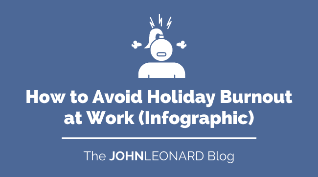 How to Avoid Holiday Burnout at Work (Infographic)