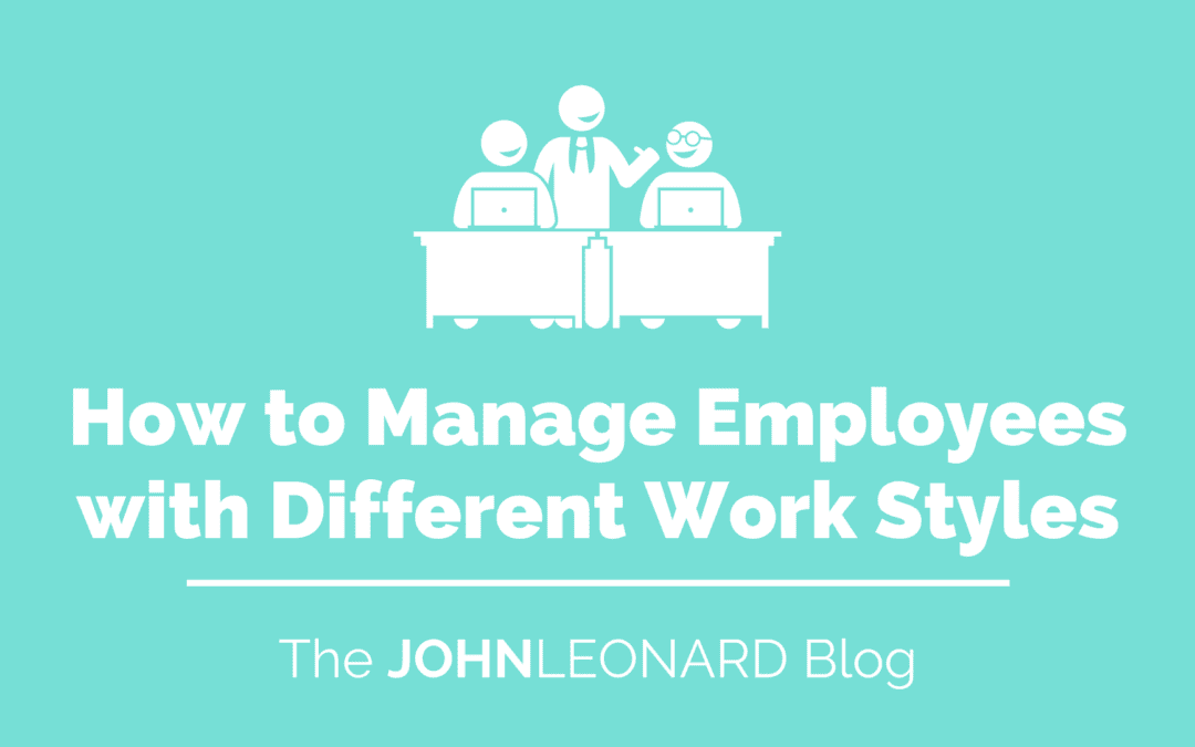 How to Manage Employees with Different Work Styles