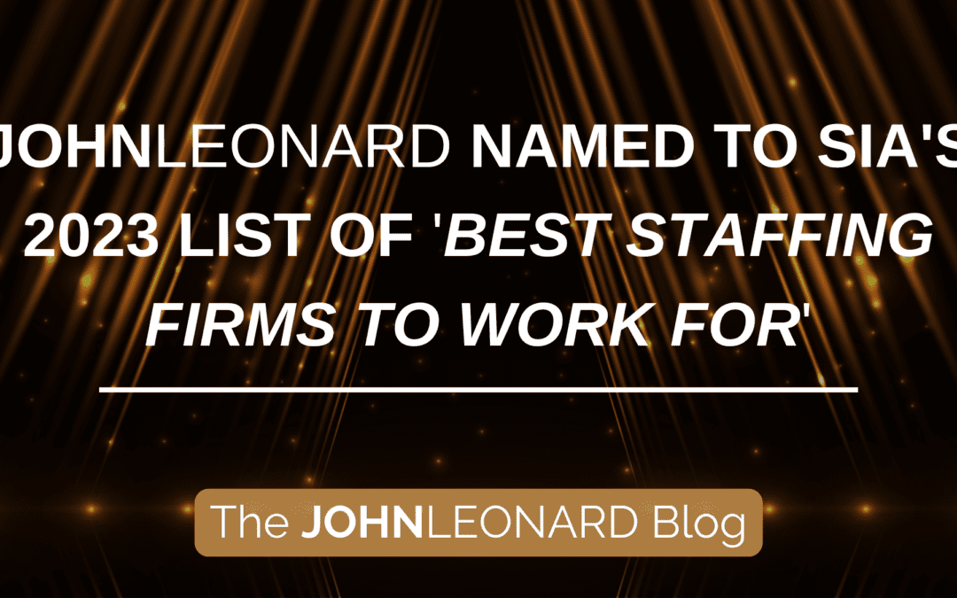 JOHNLEONARD Named to SIA’s 2023 List of Best Staffing Firms to Work For