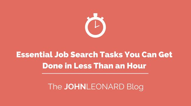 Essential Job Search Tasks You Can Get Done in Less Than an Hour