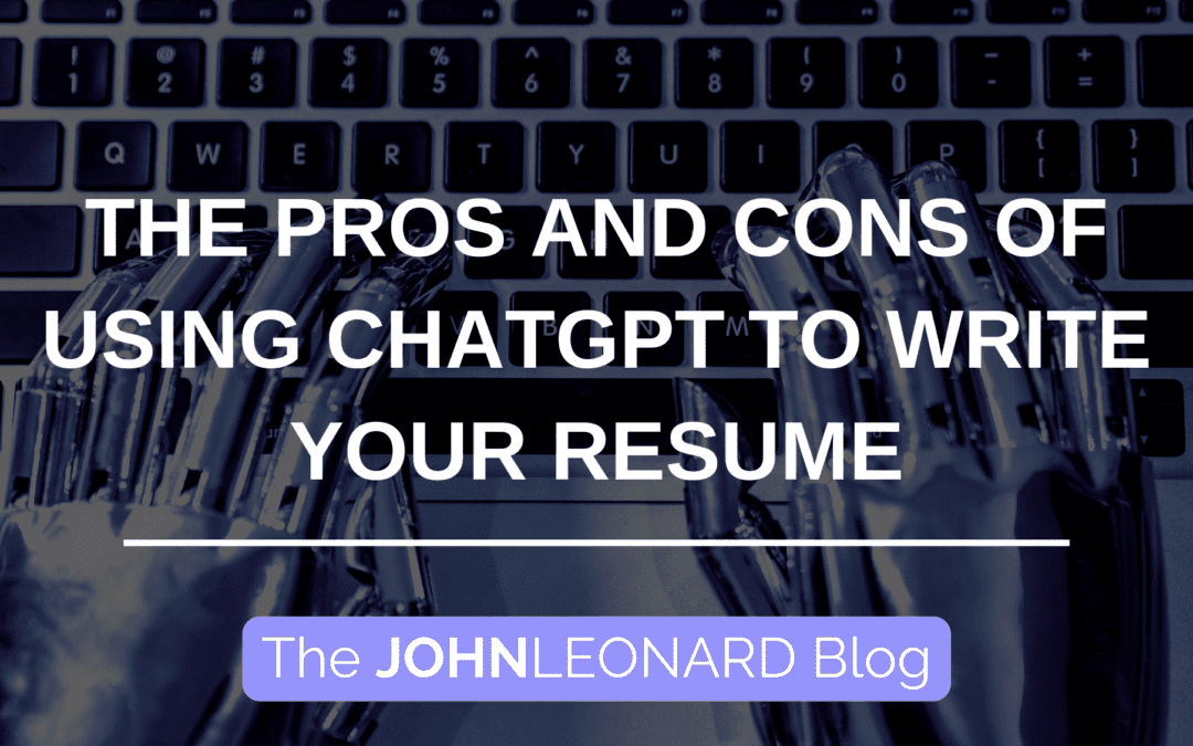 The Pros and Cons of Using ChatGPT to Write Your Resume