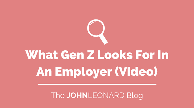 What Gen Z Looks For In an Employer (Video) (1)