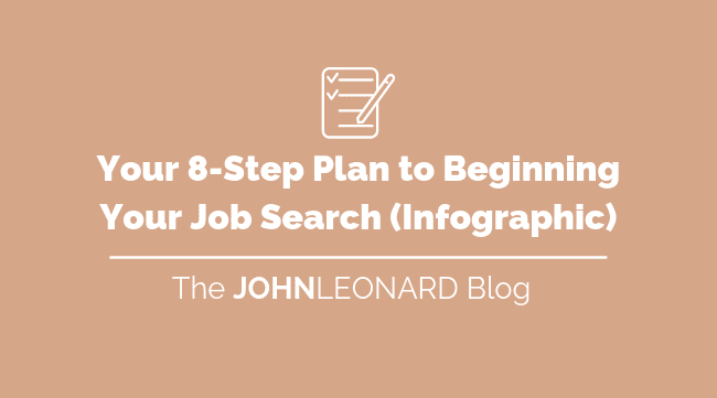Your 8-Step Plan to Beginning Your Job Search (Infographic)