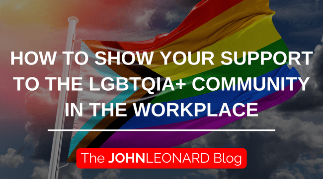 How to Show Your Support to the LGBTQIA+ Community in the Workplace
