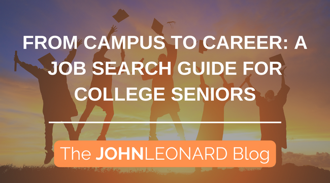 From Campus to Career: A Job Search Guide for College Seniors