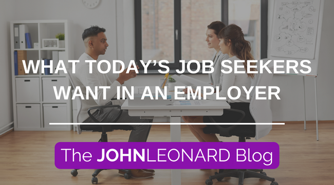 What Today’s Job Seekers Want in an Employer