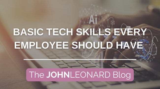 Basic Tech Skills Every Employee Should Have