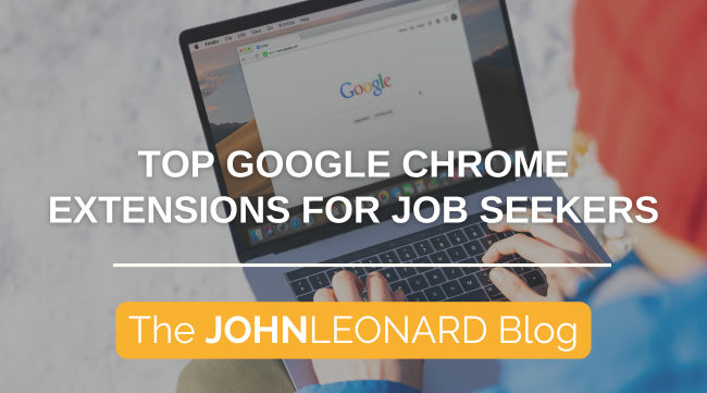 Graphic with background of a person using a laptop on Google search page. Text overlay reads: 'Top Google Chrome Extensions for Job Seekers.' Bottom banner says 'The JOHNLEONARD Blog' in white text on an orange background.