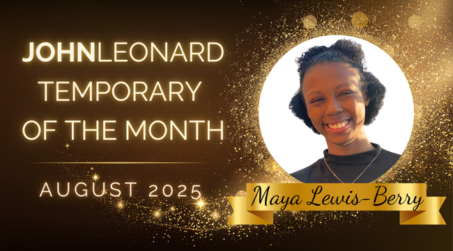 Graphic announcing JOHNLEONARD Temporary of the Month for August 2025, featuring Maya Lewis-Berry smiling inside a gold laurel frame on a sparkling background.