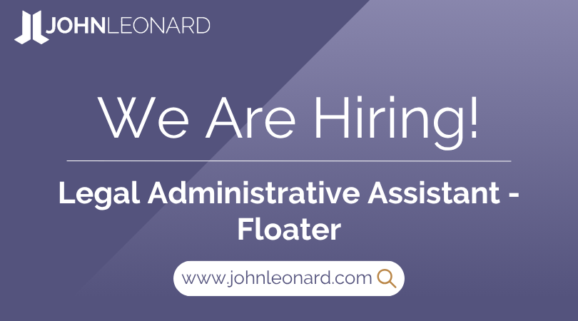 JL Job Posting (16) JOHNLEONARD hiring announcement graphic for a Legal Administrative Assistant Floater position with company logo and website link.