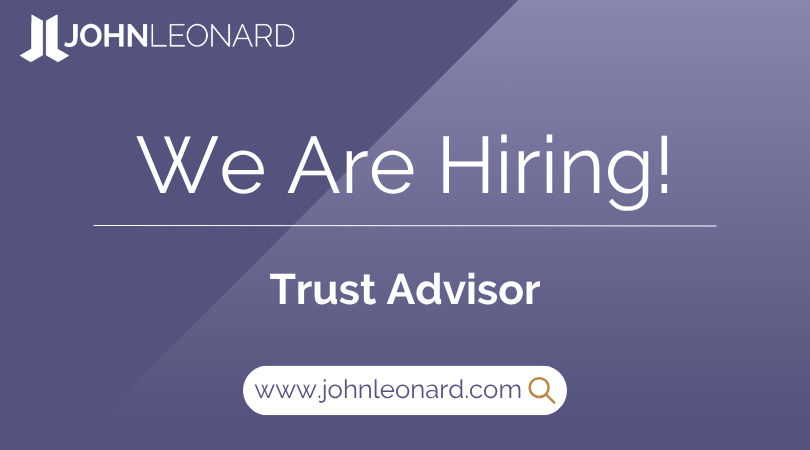 JOHNLEONARD hiring announcement graphic for a Trust Advisor position with company logo and website link.