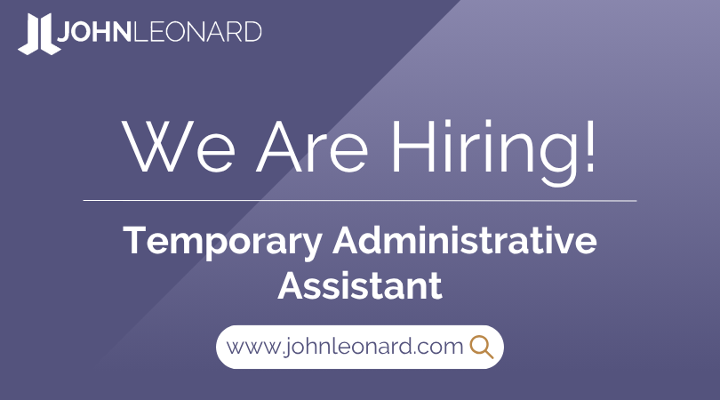JL Job Posting (22) JOHNLEONARD hiring announcement graphic for a Temporary Administrative Assistant with company logo and website link.