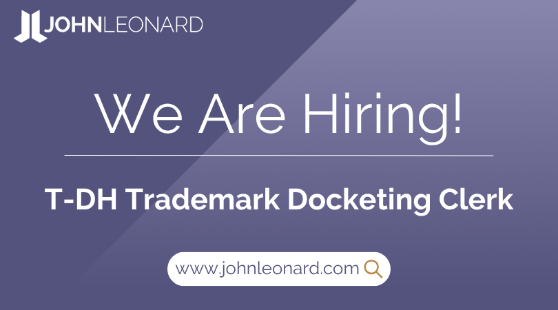 JOHNLEONARD hiring announcement graphic for a T-DH Trademark Docketing Clerk with company logo and website link.