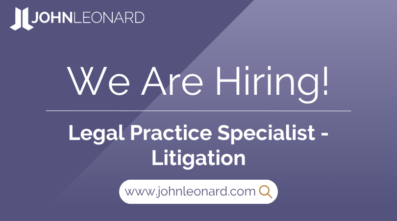 JL Job Posting (6) JOHNLEONARD hiring announcement graphic for a Legal Practice Specialist - Litigation position with company logo and website link.