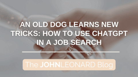An Old Dog Learns New Tricks: How to Use ChatGPT in a Job Search ...