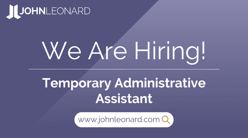JOHNLEONARD hiring announcement graphic for a Temporary Administrative Assistant with company logo and website link.