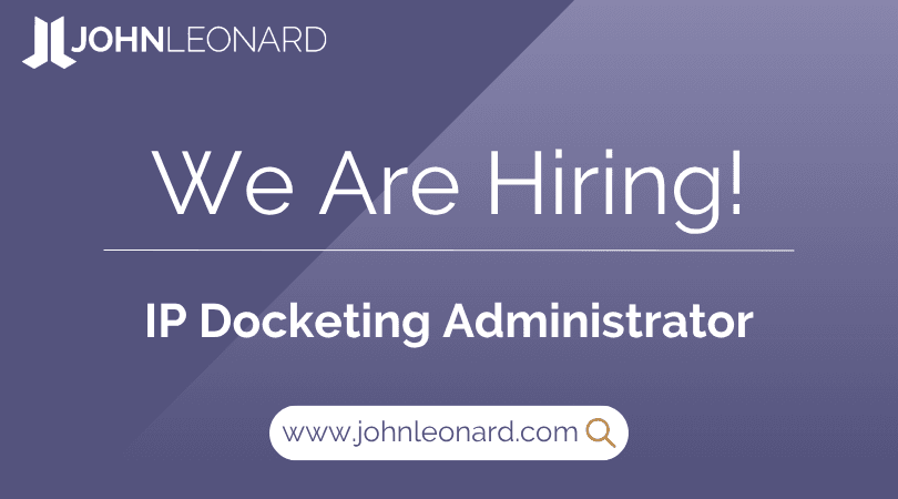 JOHNLEONARD hiring announcement graphic for an IP Docketing Administrator with company logo and website link.