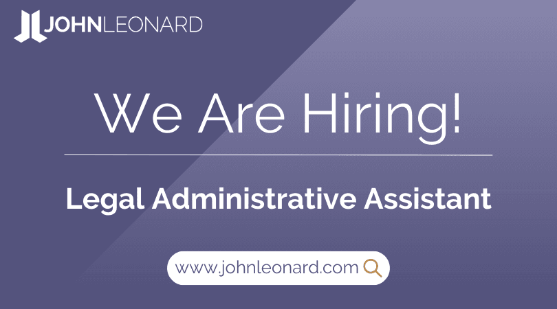 JOHNLEONARD hiring announcement graphic for a Legal Administrative Assistant with company logo and website link.