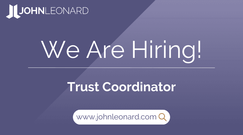 JOHNLEONARD hiring announcement graphic for a Trust Coordinator with company logo and website link.