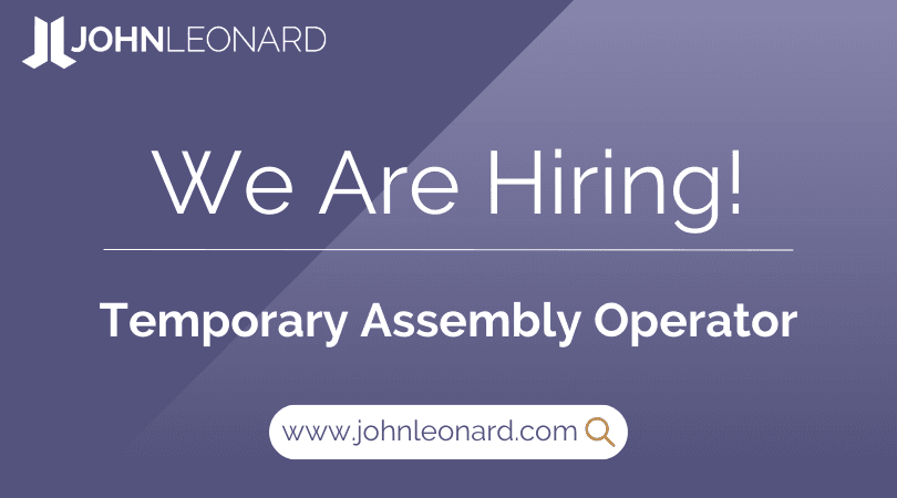 JL Job Posting (5) JOHNLEONARD hiring announcement graphic for a Temporary Assembly Operator with company logo and website link.