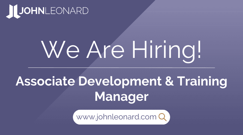 JOHNLEONARD hiring announcement graphic for a Associate Development & Training Manager with company logo and website link.