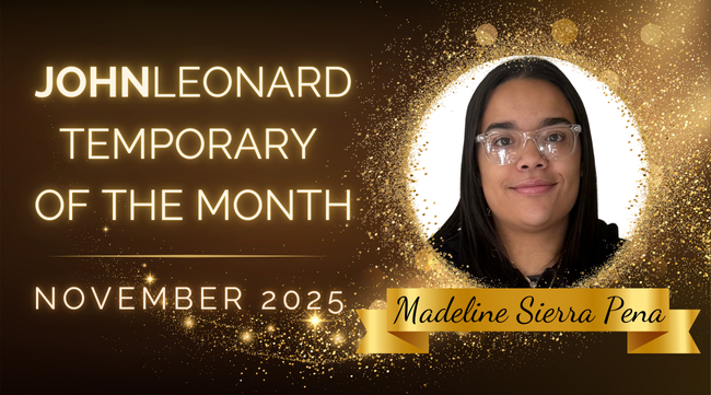 Graphic announcing JOHNLEONARD’s Temporary of the Month for November 2025. The image features a professional headshot of Madeline Sierra Pena, smiling and wearing a black shirt. Her name appears in elegant script on a gold ribbon, with a sparkling gold background.