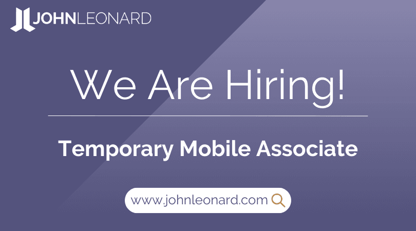 JOHNLEONARD hiring announcement graphic for a Temporary Mobile Associate with company logo and website link.