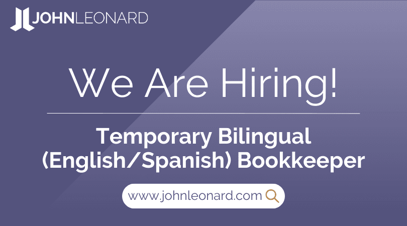 JOHNLEONARD hiring announcement graphic for a Temporary Bilingual (English/Spanish) Bookkeeper with company logo and website link.