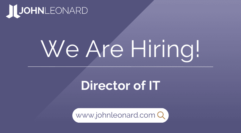 JL Job Posting (16) JOHNLEONARD hiring announcement graphic for a Director of IT with company logo and website link.
